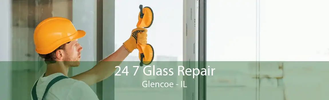 24 7 Glass Repair Glencoe - IL