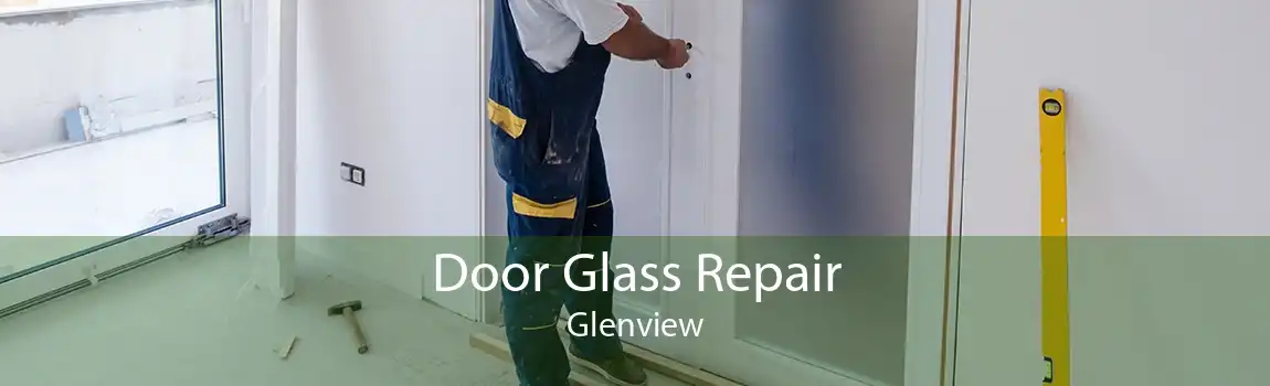 Door Glass Repair Glenview