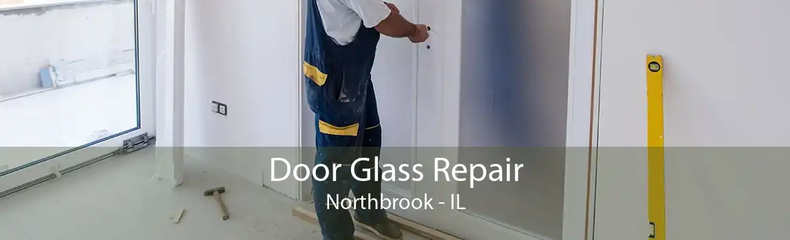 Door Glass Repair Northbrook - IL