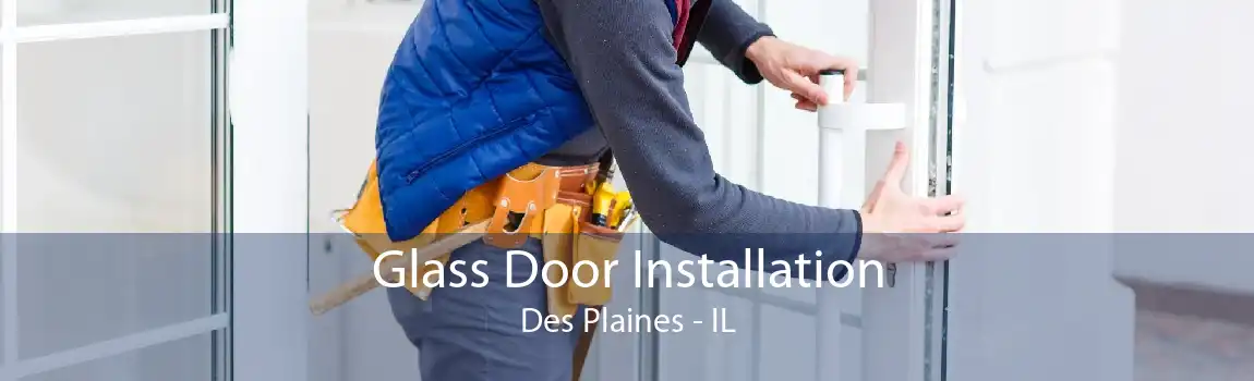 Glass Door Installation Des Plaines - IL