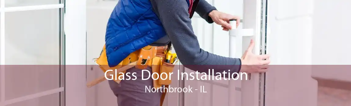 Glass Door Installation Northbrook - IL