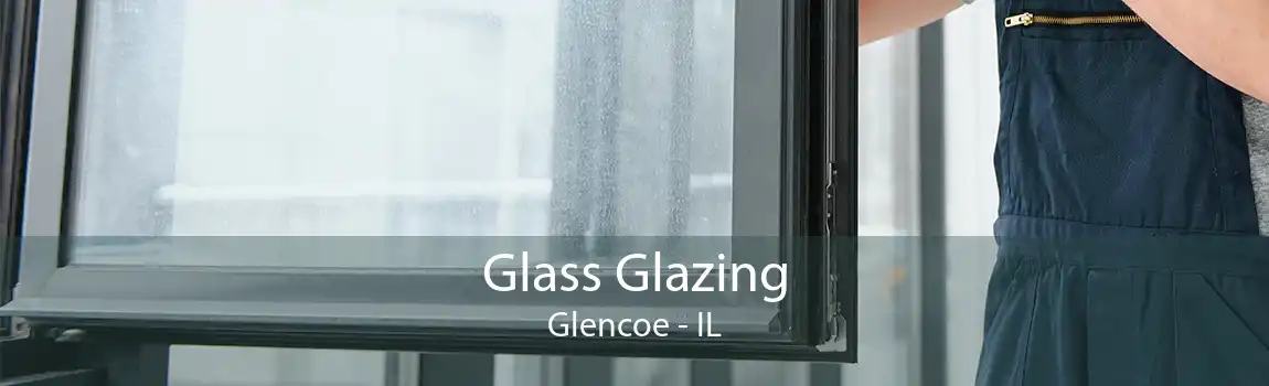 Glass Glazing Glencoe - IL