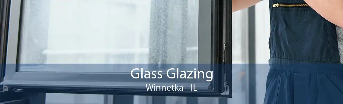 Glass Glazing Winnetka - IL