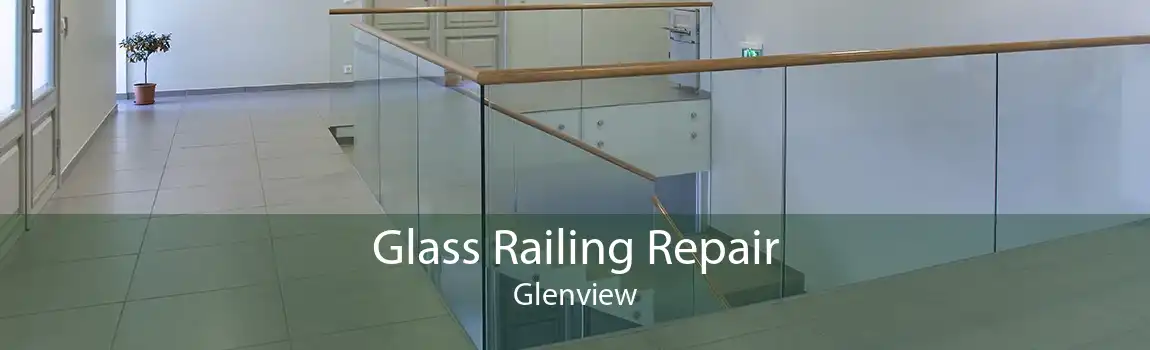 Glass Railing Repair Glenview