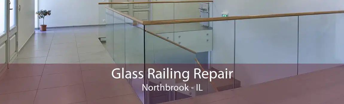 Glass Railing Repair Northbrook - IL