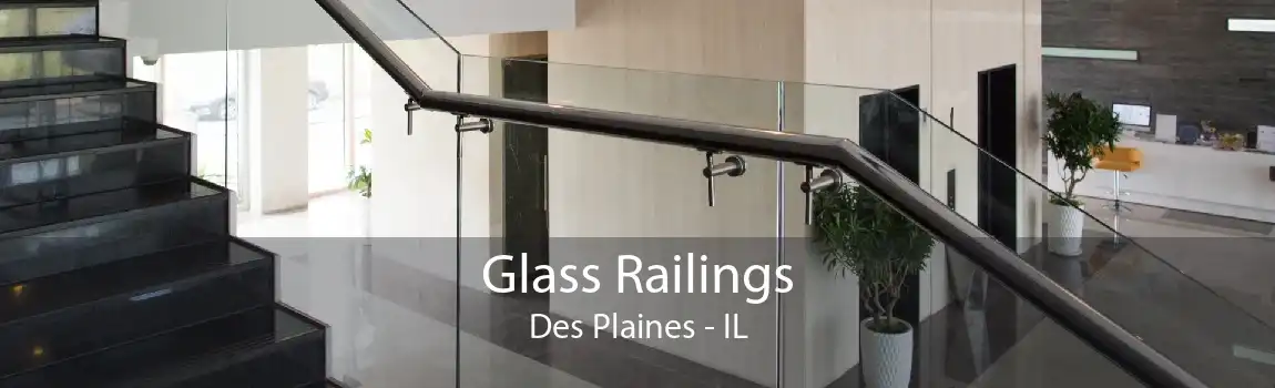 Glass Railings Des Plaines - IL