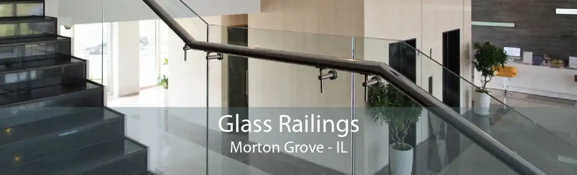 Glass Railings Morton Grove - IL