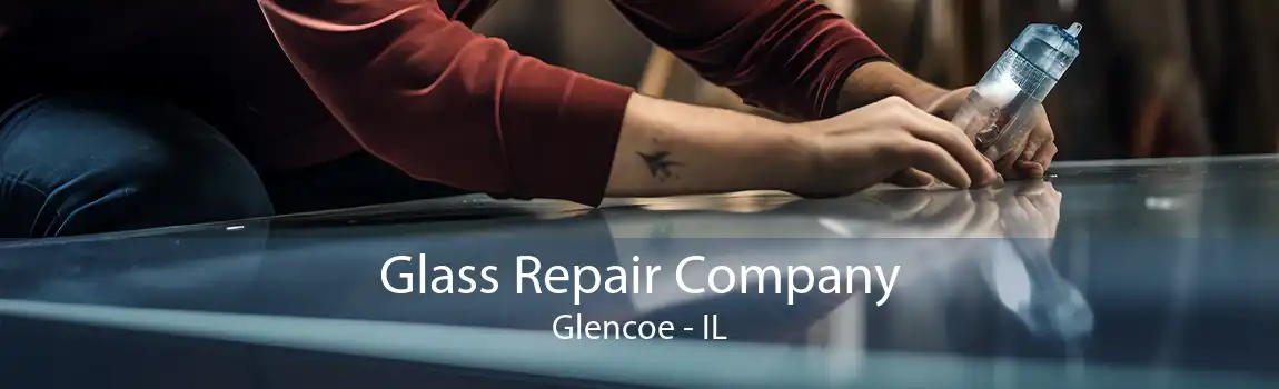 Glass Repair Company Glencoe - IL