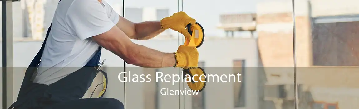 Glass Replacement Glenview