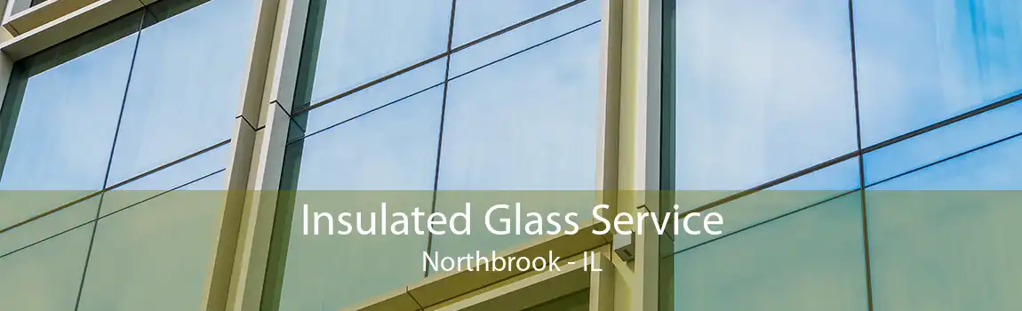 Insulated Glass Service Northbrook - IL