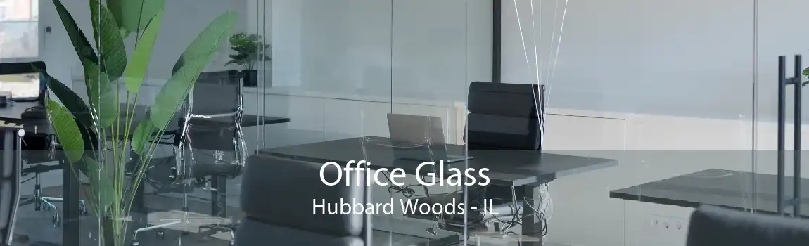 Office Glass Hubbard Woods - IL