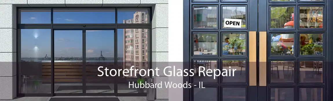 Storefront Glass Repair Hubbard Woods - IL